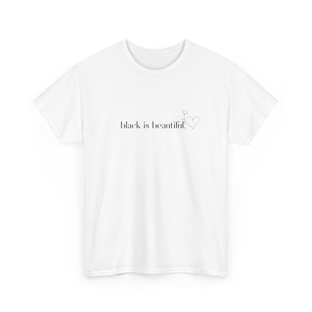 Black is Beautiful Unisex Heavy Cotton Tee, Affirmation Shirt, Inspirational Tee, Diversity Apparel, Casual Wear, Gift for Equality