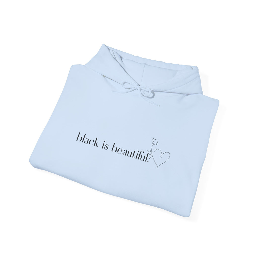 Black is Beautiful Hoodie | Unisex Heavy Blend Sweatshirt | Empowering Gift for Friends, Casual Wear, Cozy Fashion, Affirmation Clothing