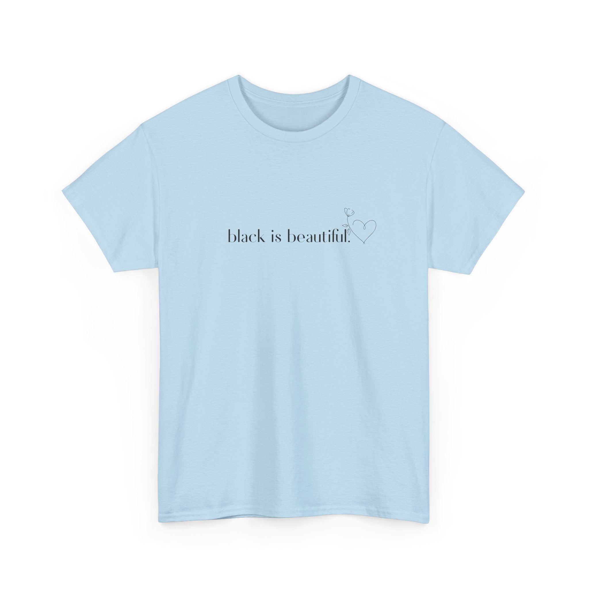 Black is Beautiful Unisex Heavy Cotton Tee, Affirmation Shirt, Inspirational Tee, Diversity Apparel, Casual Wear, Gift for Equality